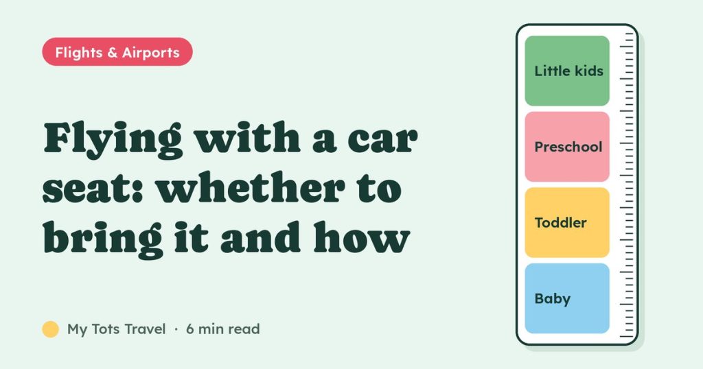 Cover image: Flying with a car seat: whether to bring it and how