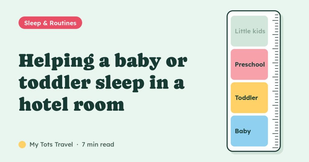 Cover image: Helping a baby or toddler sleep in a hotel room